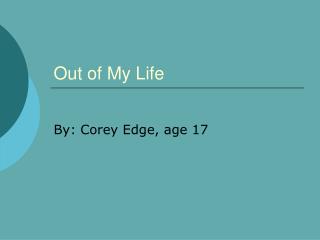 Out of My Life