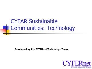 CYFAR Sustainable Communities: Technology