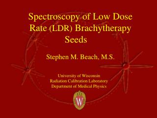 Spectroscopy of Low Dose Rate (LDR) Brachytherapy Seeds