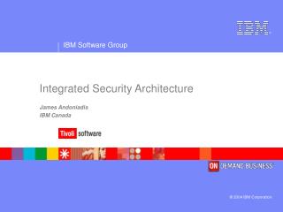 Integrated Security Architecture