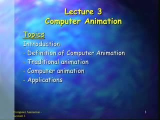 Lecture 3 Computer Animation