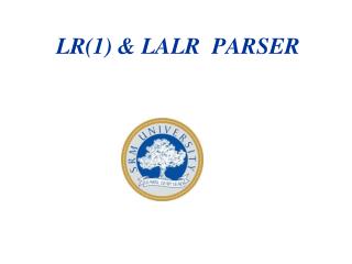 LR(1) &amp; LALR PARSER