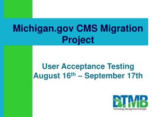 Michigan CMS Migration Project