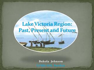 Lake Victoria Region: Past, Present and Future