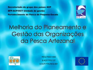 Melhoria do Planeamento e Gestão das Organizações da Pesca Artezanal