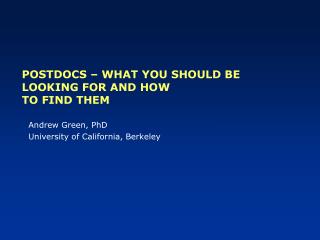 Postdocs – What You Should be Looking for and How to Find Them