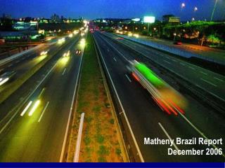 Matheny Brazil Report December 2006