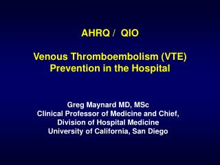 AHRQ / QIO Venous Thromboembolism (VTE) Prevention in the Hospital