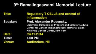 9 th Ramalingaswami Memorial Lecture