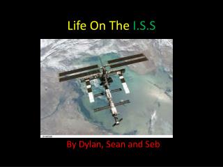 Life On The I.S.S