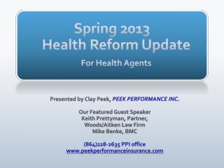 Spring 2013 Health Reform Update For Health Agents