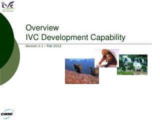 Overview IVC Development Capability