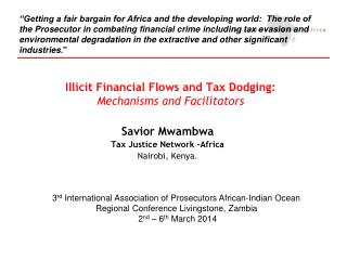Illicit Financial Flows and Tax Dodging: Mechanisms and Facilitators