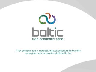 A free economic zone is manufacturing area designated for business