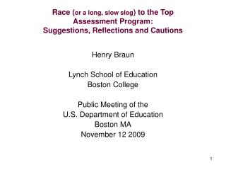 Henry Braun Lynch School of Education Boston College Public Meeting of the