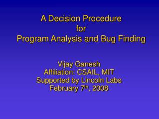 A Decision Procedure for Program Analysis and Bug Finding