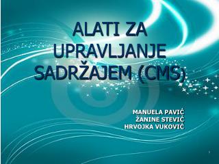 ALATI ZA UPRAVLJANJE SADRŽAJEM (CMS )