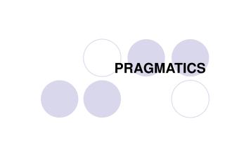 PRAGMATICS