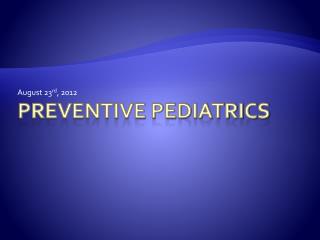 Preventive pediatrics