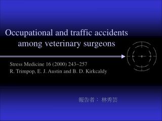 Occupational and traffic accidents among veterinary surgeons