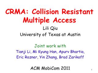 CRMA: Collision Resistant Multiple Access
