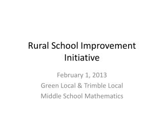 Rural School Improvement Initiative