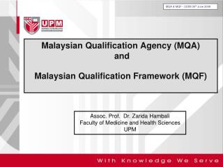 Malaysian Qualification Agency (MQA) and Malaysian Qualification Framework (MQF)