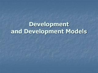 Development and Development Models