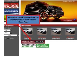 Add the Black Book Online GIF and the Credit Score Estimator GIF to the Home Page