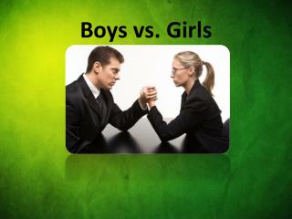 Boys vs. Girls