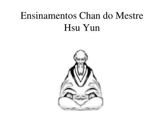 Ensinamentos Chan do Mestre Hsu Yun