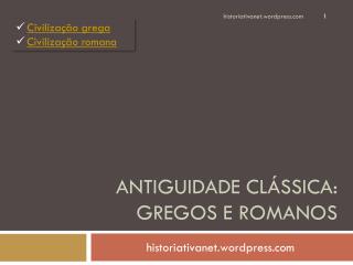 Antiguidade clássica: Gregos e romanos