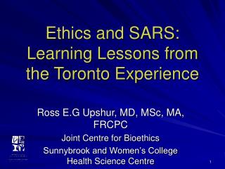Ethics and SARS: Learning Lessons from the Toronto Experience