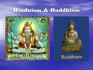 Hinduism &amp; Buddhism