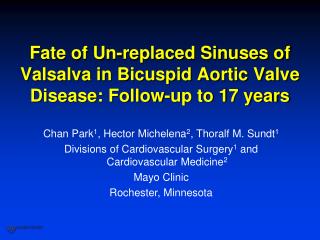 Fate of Un-replaced Sinuses of Valsalva in Bicuspid Aortic Valve Disease: Follow-up to 17 years