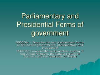 Parliamentary and Presidential Forms of government