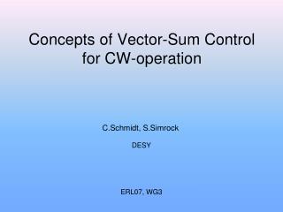 Concepts of Vector-Sum Control for CW-operation