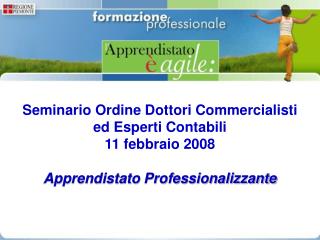 Seminario Ordine Dottori Commercialisti ed Esperti Contabili 11 febbraio 2008