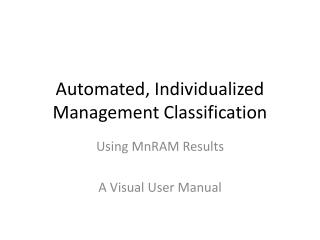 Automated, Individualized Management Classification