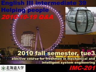English III intermediate 39 Helping people 2010-10-19 Q&amp;A