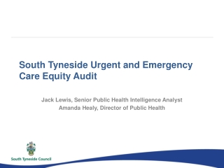 South Tyneside Urgent and Emergency Care Equity Audit