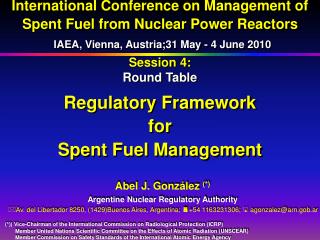 Session 4: Round Table Regulatory Framework for Spent Fuel Management