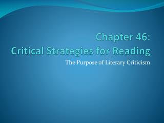 Chapter 46: Critical Strategies for Reading