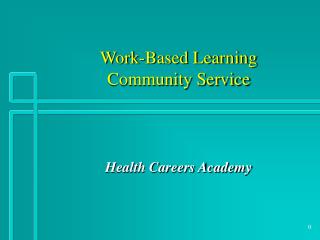 Work-Based Learning Community Service