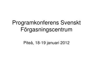 Programkonferens Svenskt Förgasningscentrum