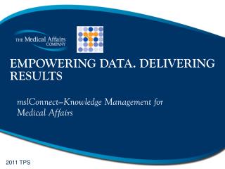 EMPOWERING DATA. DELIVERING RESULTS