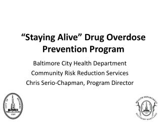 “Staying Alive” Drug Overdose Prevention Program