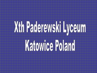 Xth Paderewski Lyceum Katowice Poland
