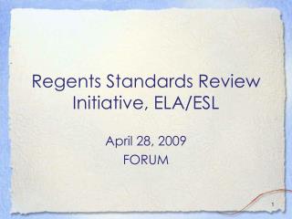 Regents Standards Review Initiative, ELA/ESL