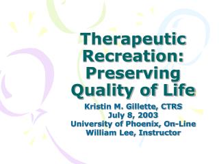 Therapeutic Recreation: Preserving Quality of Life